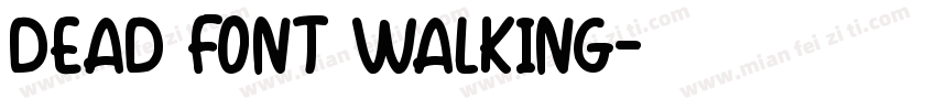 Dead Font Walking字体转换